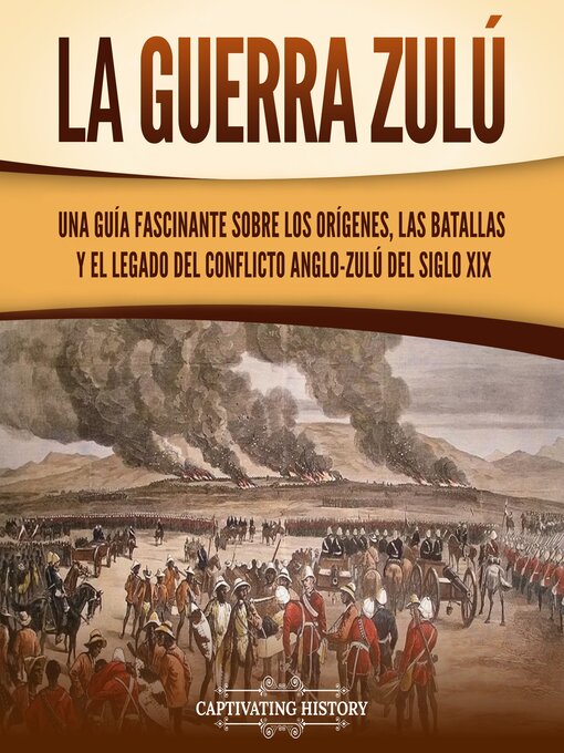 Title details for La guerra zulú by Captivating History - Available